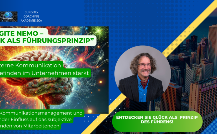Surgite! Coaching Akademie SCA: Surgite News: „Glück als Führungsprinzip“